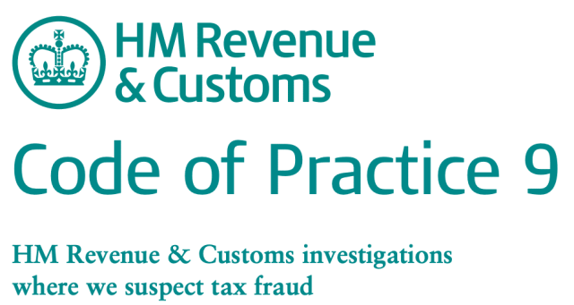 (ia HM Revenue
& Customs
Code of Practice 9

HM Revenue & Customs investigations
where we suspect tax fraud