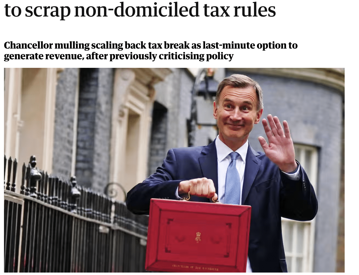 Guardian headline that Hunt is considering abolishing non-dom rules