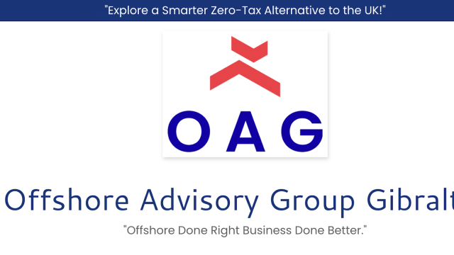 “Explore a Smarter Zero-Tax Alternative to the UK!"

A

OAG

Offshore Advisory Group Gibralt

“Offshore Done Right Business Done Better.”
